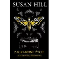 Opowiadania - Zagrabione życie i inne opowieści niesamowite - miniaturka - grafika 1