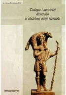 Religia i religioznawstwo - Teologia i apostolat hierarchii w służebnej misji Kościoła - miniaturka - grafika 1