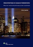 Prawo - Architektura w czasach terroryzmu. Miasto - Przestrzeń Publiczna - Budynek - miniaturka - grafika 1