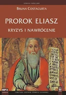 Audiobooki - literatura piękna - Studio Katolik Prorok Eliasz. Kryzys i nawrócenie - miniaturka - grafika 1