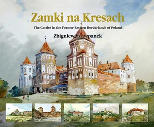 Zamki na Kresach - Książki o kulturze i sztuce - miniaturka - grafika 1