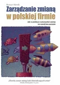 Zarządzanie - Zarządzanie Zmianą w Polskiej Firmie - miniaturka - grafika 1