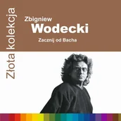 Pop - Złota Kolekcja Zbigniew Wodecki Zacznij Od Bacha - miniaturka - grafika 1