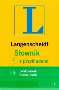 Słownik z Przykładami Polsko-Włoski, Włosko-Polski - Książki do nauki języka włoskiego - miniaturka - grafika 1