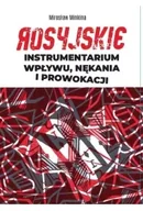 Militaria i wojskowość - Rosyjskie instrumentarium wpływu, nękania i prowokacji - Mirosław Minkina - miniaturka - grafika 1