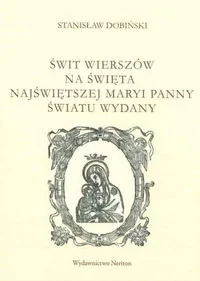 Świt wierszów na święta Najświętszej Maryi Panny. Światu wydany - Poezja - miniaturka - grafika 1