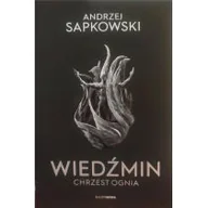 Horror, fantastyka grozy - Supernowa Wiedźmin - Chrzest ognia Andrzej Sapkowski - miniaturka - grafika 1