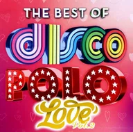 Muzyka klubowa, dance - The Best Of Disco Polo Love Volume 2 - miniaturka - grafika 1