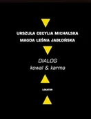 Poezja - Dialog. Kowal karma - Magdalena Leśna Jabłońska, Urszula Cecylia Michalska - książka - miniaturka - grafika 1