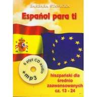 Książki do nauki języka hiszpańskiego - Level Trading Barbara Stawicka Espanol para ti. Część 2. Intensywny kurs języka hiszpańskiego dla średnio zaawansowanych + 6 CD + mp3 - miniaturka - grafika 1