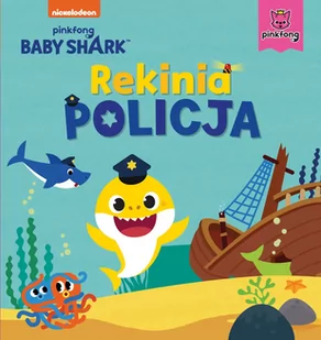 Baby Shark. Rekinia policja - Wierszyki, rymowanki, piosenki - miniaturka - grafika 2