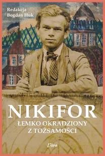 Nikifor. Łemko okradziony z tożsamości - - książka - Biografie i autobiografie - miniaturka - grafika 1
