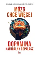 Rozwój osobisty - Mózg chce więcej. Dopamina. Naturalny dopalacz - miniaturka - grafika 1