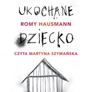 Ukochane dziecko - Audiobooki - kryminał, sensacja, thriller - miniaturka - grafika 1