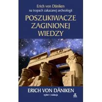 POSZUKIWACZE ZAGINIONEJ WIEDZY WYD 4 Erich von Daniken - Historia świata POSZUKIWACZE ZAGINIONEJ WIEDZY WYD 4 Erich von Daniken - Historia świata - miniaturka - grafika 1