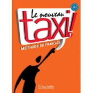 Książki do nauki języka francuskiego - Hachette Livre Le Nouveau Taxi 1 Podręcznik z płytą DVD - Capelle Guy, Robert Menand - miniaturka - grafika 1