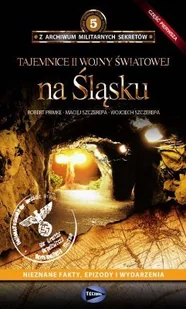 Tajemnice II Wojny Światowej na Śląsku - Historia Polski - miniaturka - grafika 1