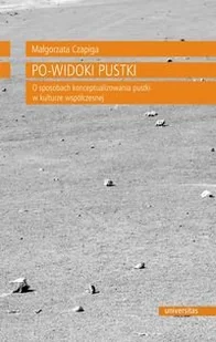 Universitas Po-widoki pustki - Małgorzata Czapiga - Filologia i językoznawstwo - miniaturka - grafika 2