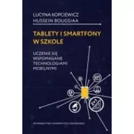 Technika - Wydawnictwo Uniwersytetu Gdańskiego Tablety i smartfony w szkole Lucyna Kopciewicz, Hussein Bougsiaa - miniaturka - grafika 1