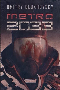 Metro 2033 - Horror, fantastyka grozy - miniaturka - grafika 1