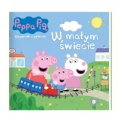 Baśnie, bajki, legendy - Media Service Zawada Świnka Peppa Książeczki z półeczki 75 W małym świecie 9788382822175 - miniaturka - grafika 1