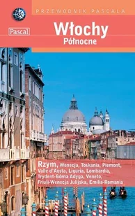 Włochy Północne Przewodnik Pascala - Przewodniki - miniaturka - grafika 1