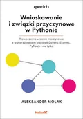 Książki medyczne - Wnioskowanie i związki przyczynowe w Pythonie. Nowoczesne uczenie maszynowe z wykorzystaniem bibliotek DoWhy, EconML, PyTorch i nie tylko - miniaturka - grafika 1