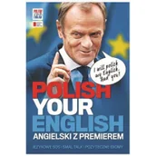 Książki do nauki języka angielskiego - Polish your english. Angielski z premierem - miniaturka - grafika 1
