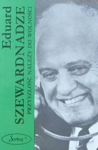 Przyszłość należy do wolności - Biografie i autobiografie - miniaturka - grafika 1