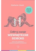 Poradniki hobbystyczne - Odkryj swoje wewnętrzne dziecko - miniaturka - grafika 1