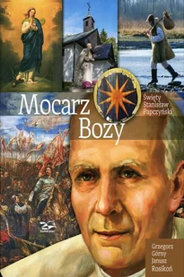 Mocarz Boży. Święty Stanisław Papczyński - Religia i religioznawstwo - miniaturka - grafika 1