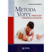 Poradniki dla rodziców - Wydawnictwo Lekarskie PZWL Metoda Vojty Praktyczny poradnik dla rodziców - Joanna Surowińska - miniaturka - grafika 1