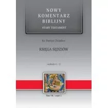 Dziadosz ks. Dariusz Nowy komentarz biblijny. Księga Sędziów 6-12 - Religia i religioznawstwo - miniaturka - grafika 1