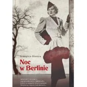Biografie i autobiografie - NOC W BERLINIE Grzegorz Kozera - miniaturka - grafika 1