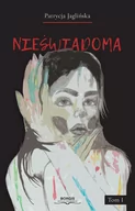 E-booki - fantastyka i horror - Nieświadoma (e-book) - miniaturka - grafika 1