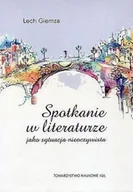 Nauka - Spotkanie w literaturze jako sytuacja nieoczywista Lech Giemza - miniaturka - grafika 1