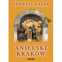 ANIELSKI KRAKÓW Andrzej Nazar - Przewodniki ANIELSKI KRAKÓW Andrzej Nazar - Przewodniki - miniaturka - grafika 1
