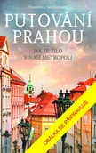 Przewodniki - Putování Prahou Stanislava Jarolímková - miniaturka - grafika 1