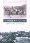Historia świata - Z dziejów Polski i Skarżyska-Kamiennej - miniaturka - grafika 1