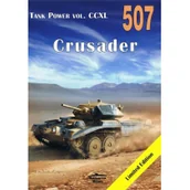Militaria i wojskowość - Militaria Tank Power Vol. CCXL Crusader nr 507  - Janusz Ledwoch - miniaturka - grafika 1