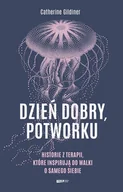 E-booki - literatura faktu - Dzień dobry, potworku. Historie z terapii, które inspirują do walki o samego siebie - miniaturka - grafika 1