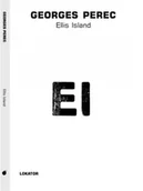 Proza - Ellis Island - Georges Perec - miniaturka - grafika 1