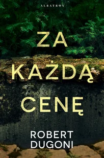 ALBATROS Tracy Crosswhite Tom 6 Za każdą cenę - Powieści - miniaturka - grafika 1