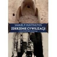 Filozofia i socjologia - Samuel P. Huntington Zderzenie cywilizacji i nowy kształt ładu światowego - miniaturka - grafika 1