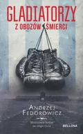 II wojna światowa - Gladiatorzy z obozów śmierci - Andrzej Fedorowicz - książka - miniaturka - grafika 1