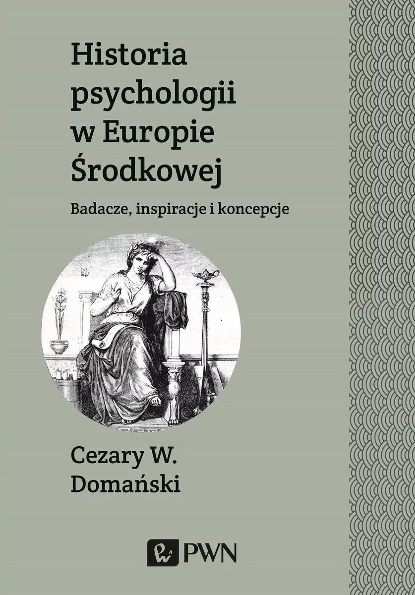 Historia Psychologii W Europie Środkowej Cezary Domański