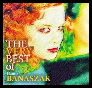 Banaszak, Hanna The Very Best Of. CD Banaszak, Hanna - Muzyka alternatywna - miniaturka - grafika 1
