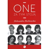 Biografie i autobiografie - One za tym stoją - Aleksandra Boćkowska - miniaturka - grafika 1