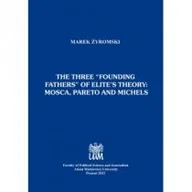 Polityka i politologia - The three founding fathers of elite s theory: Mosca, Pareto and Michels - miniaturka - grafika 1