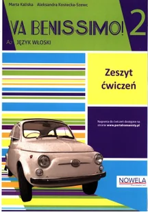 Va Benissimo! 2 Zeszyt ćwiczeń Nowa - Filologia i językoznawstwo - miniaturka - grafika 2